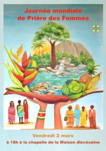 Journée mondiale de prière des femmes le 2 mars 2018, avec temps prière à 18h à la chapelle de la Maison diocésaine à Mende