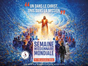 Article - Semaine Missionnaire Mondiale 2026 - « Un dans le Christ, unis dans la mission »